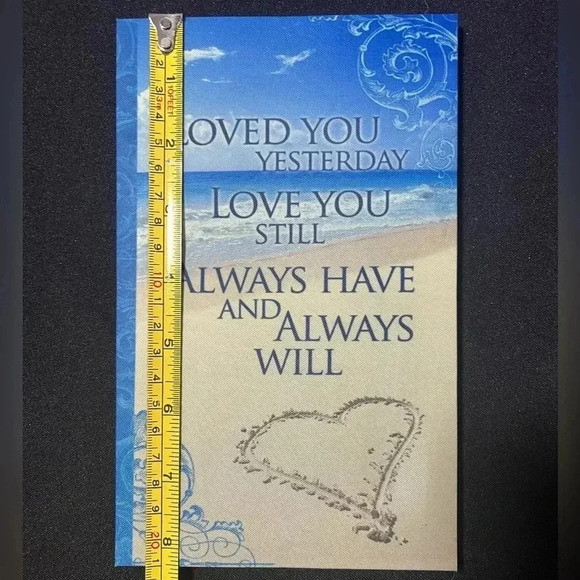 “Loved You Yesterday Love You Still…” 5x8 “canvas” with plastic back for hanging - Picture 4 of 6